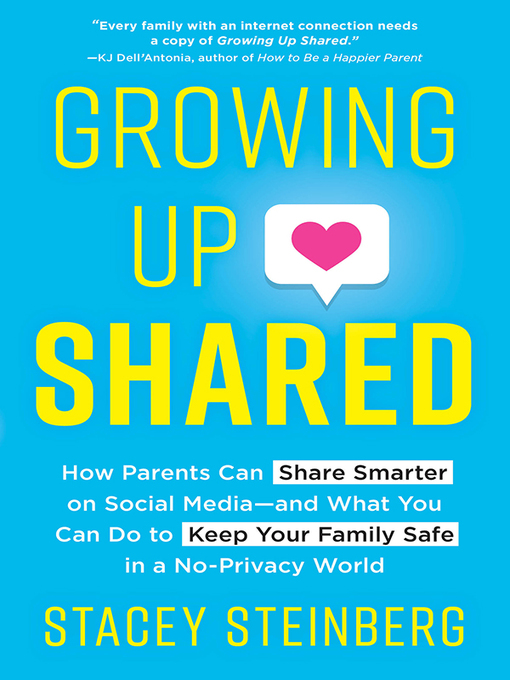 Title details for Growing Up Shared by Stacey Steinberg - Available